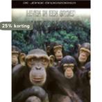 Leven in een groep chimpansees / Leven in een ..., Boeken, Kinderboeken | Jeugd | 10 tot 12 jaar, Verzenden, Gelezen, Louise Spilsbury