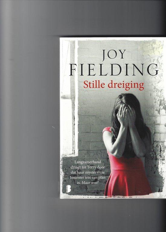 Stille dreiging 9789022579046 Joy Fielding, Boeken, Thrillers, Gelezen, Verzenden