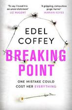 Breaking Point 9780751582376 Edel Coffey, Verzenden, Gelezen, Edel Coffey