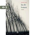 En de bomen 9789460019197 Patrick Conrad, Boeken, Verzenden, Zo goed als nieuw, Patrick Conrad