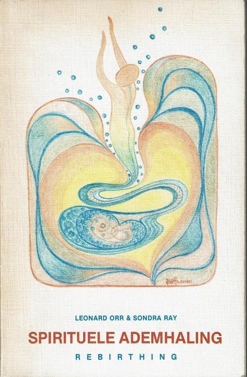 Spirituele ademhaling - Leonard Orr, Sondra Ray - 9789062716, Livres, Ésotérisme & Spiritualité, Envoi