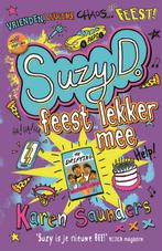 Suzy D. - Suzy D. feest lekker mee 9789026144684, Boeken, Gelezen, Karen Saunders, Verzenden