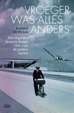 Vroeger was alles anders 9789022335208 Korneel De Rynck, Verzenden, Zo goed als nieuw, Korneel De Rynck