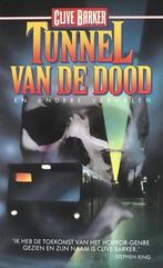 Tunnel van de dood en andere verhalen 9789024518814 Barker, Boeken, Verzenden, Gelezen, Barker