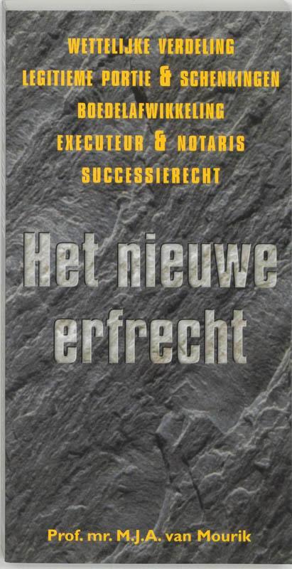 NIEUWE ERFRECHT 9789045302010 M.J.A. van Mourik, Boeken, Wetenschap, Zo goed als nieuw, Verzenden