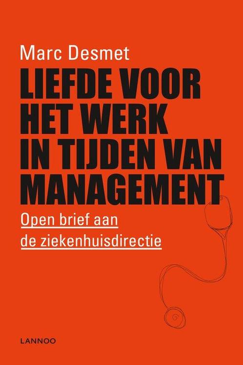 Liefde Voor Het Werk In Tijden Van Management 9789020986327, Livres, Ésotérisme & Spiritualité, Envoi