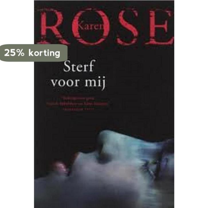 Sterf voor mij 9789026129063 Karen Rose, Boeken, Literatuur, Gelezen, Verzenden