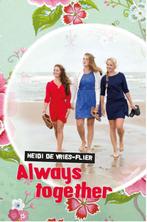 Always together Deel 3 9789462785779 Heidi de Vries-Flier, Verzenden, Zo goed als nieuw, Heidi de Vries-Flier
