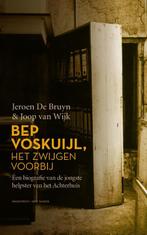 Bep Voskuijl, het zwijgen voorbij 9789035143098, Livres, Histoire nationale, Jeroen de Bruyn, Joop van Wijk, Verzenden