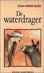 Waterdrager, de 9789038410999 G. Abdel-Qadir, Verzenden, G. Abdel-Qadir