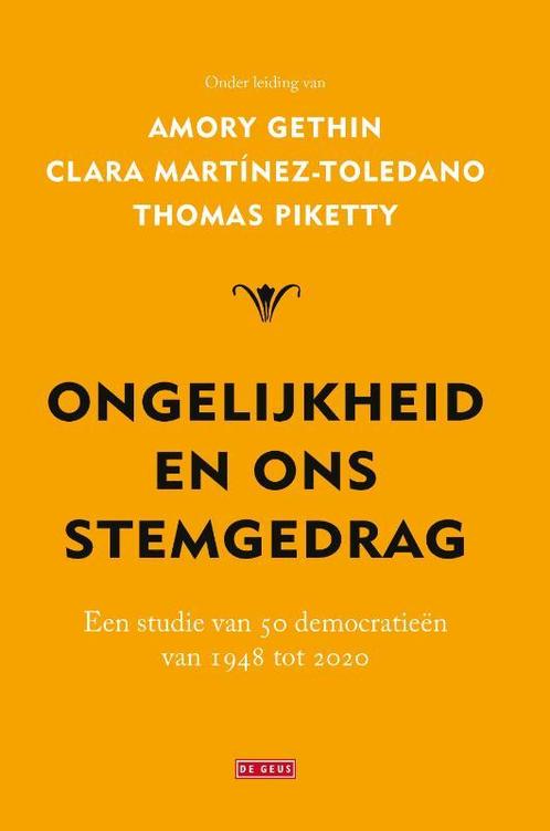 Ongelijkheid en ons stemgedrag 9789044545944 Thomas Piketty, Livres, Littérature, Envoi