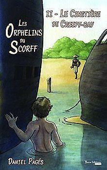 Les orphelins du Scorff : Tome 2, Le cimetière de Creepy..., Boeken, Overige Boeken, Gelezen, Verzenden