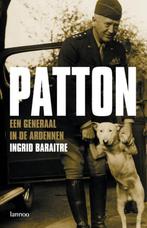 Patton. een generaal in de Ardennen 9789020967623, Boeken, Oorlog en Militair, Gelezen, Ingrid Baraitre, N.v.t., Verzenden
