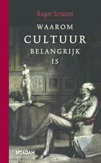 Waarom cultuur belangrijk is 9789046803905 Roger Scruton, Boeken, Verzenden, Gelezen, Roger Scruton