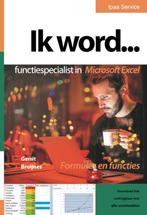Ik word... functiespecialist in Excel 9789072445704, Boeken, Informatica en Computer, Verzenden, Gelezen, Gerrit Bruijnes