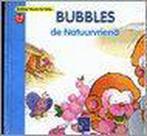 Bubbles, De Natuurvriend 9789058430489, Gelezen, Yoyo ECP, Geel, Verzenden