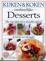 Overheerlijke desserts / Kijken & koken 9789024355242, Boeken, Verzenden, Gelezen, A. Willan