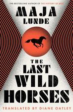 The Last Wild Horses 9781471175657 Maja Lunde, Boeken, Verzenden, Gelezen, Maja Lunde