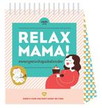 Relax Mama! Zwangerschapskalender 9789463140331, Elsbeth Teeling, Verzenden