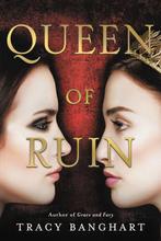 Grace and Fury- Queen of Ruin 9780316471459 Tracy Banghart, Verzenden, Zo goed als nieuw, Tracy Banghart