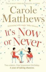 Its Now Or Never 9780751551389 Carole Mathews, Verzenden, Gelezen, Carole Mathews