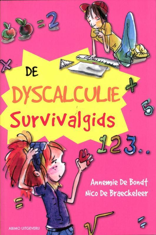 De dyscalculie survivalgids 9789059327788 Annemie de Bondt, Boeken, Overige Boeken, Zo goed als nieuw, Verzenden