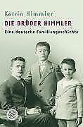Die Brüder Himmler: Eine deutsche Familiengeschic...  Book, Katrin Himmler, Verzenden