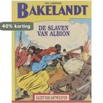 Bakelandt: De Slaven van Albion 9789076322865 Hec Leemans, Verzenden, Zo goed als nieuw, Hec Leemans