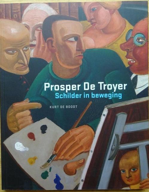 Prosper de troyer 9789053253526 Bart Stroobants, Boeken, Kunst en Cultuur | Beeldend, Zo goed als nieuw, Verzenden