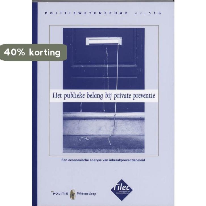 Het publieke belang bij private preventie 9789035244467, Boeken, Wetenschap, Gelezen, Verzenden