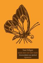 Maar Niet Uit Het Hart 9789045101521 Toon Tellegen, Boeken, Verzenden, Zo goed als nieuw, Toon Tellegen