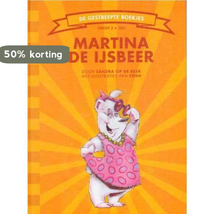 Martina de ijsbeer / De Gestreepte Boekjes 9789089220578, Boeken, Kinderboeken | Kleuters, Zo goed als nieuw, Verzenden
