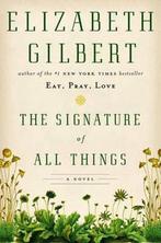 The Signature of All Things 9780670024858 Elizabeth Gilbert, Boeken, Verzenden, Zo goed als nieuw, Elizabeth Gilbert