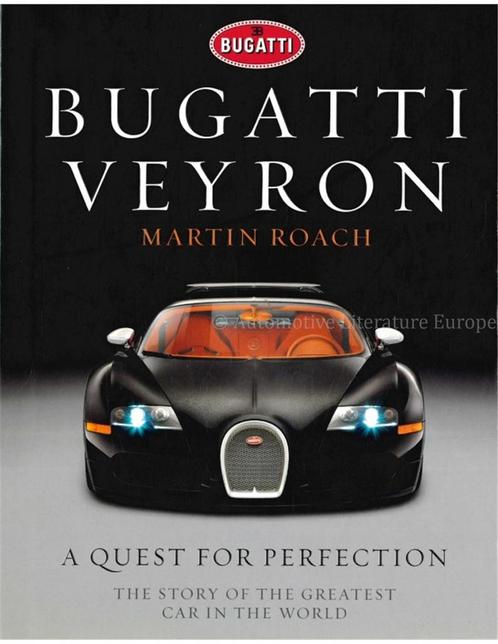 BUGATTI VEYRON A QUEST FOR PERFECTION, THE STORY OF THE, Boeken, Auto's | Boeken