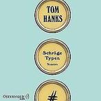 Schräge Typen: Stories: 7 CDs  Hanks, Tom  Book, Tom Hanks, Verzenden