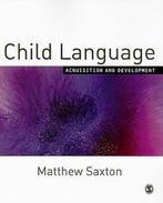 Child Language 9781412902328, Gelezen, Saxton, Verzenden