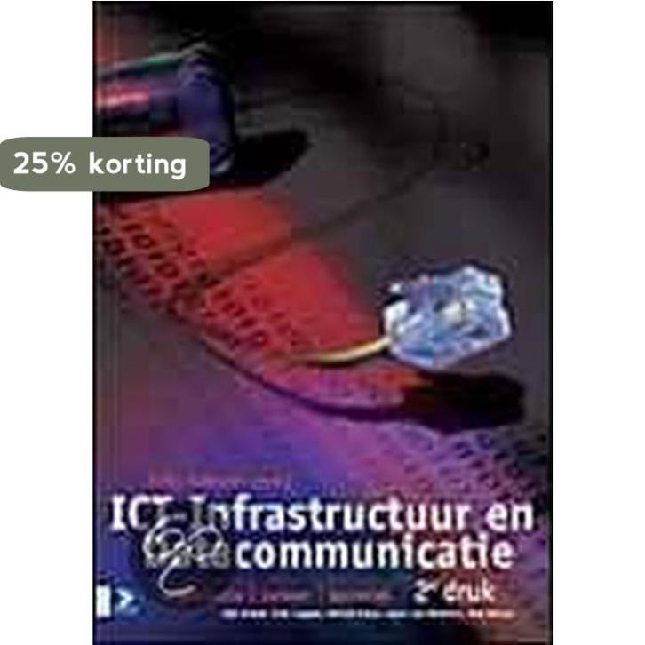 ICT-INFRASTRUCTUUR (u) EN DATACOMMUNICATIE, 2E 9789039522158, Boeken, Schoolboeken, Gelezen, Verzenden