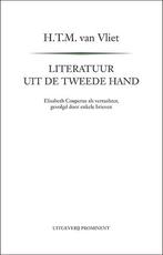 Literatuur uit de tweede hand 9789492395146 H.T.M. van Vliet, Boeken, Verzenden, Zo goed als nieuw, H.T.M. van Vliet