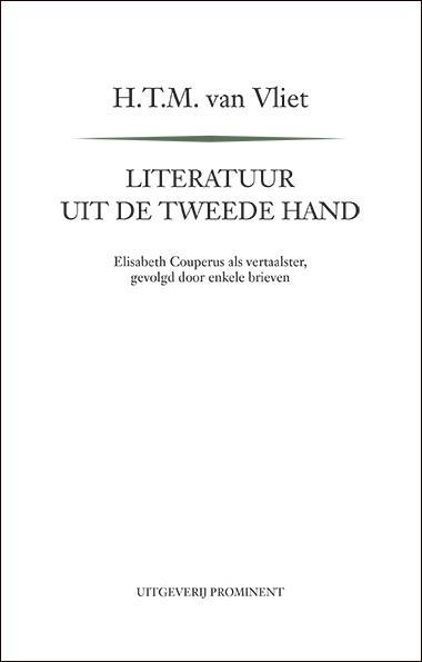 Literatuur uit de tweede hand 9789492395146 H.T.M. van Vliet, Boeken, Literatuur, Zo goed als nieuw, Verzenden