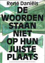 Rene Daniels De woorden staan niet op hun juiste plaats, Boeken, Verzenden, Zo goed als nieuw, René Daniels