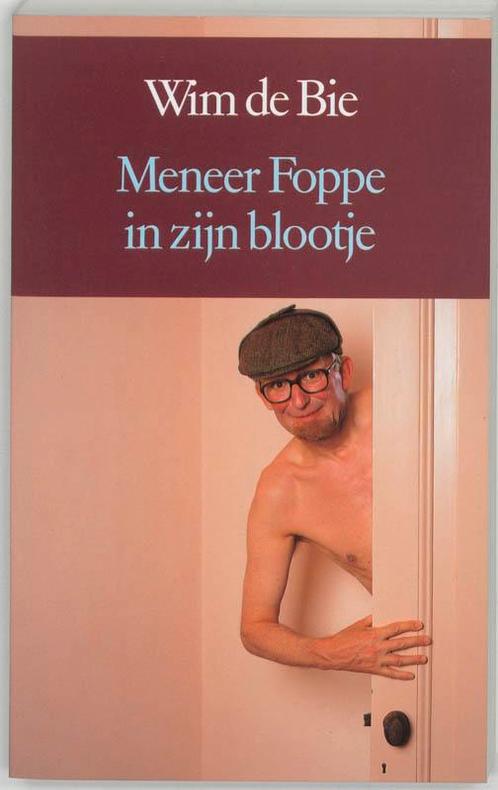 Meneer Foppe in zijn blootje 9789061694793, Livres, Littérature, Envoi