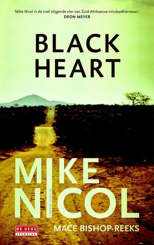 Black Heart / Kaapstadtrilogie / 3 9789044532661 Mike Nicol, Livres, Thrillers, Envoi