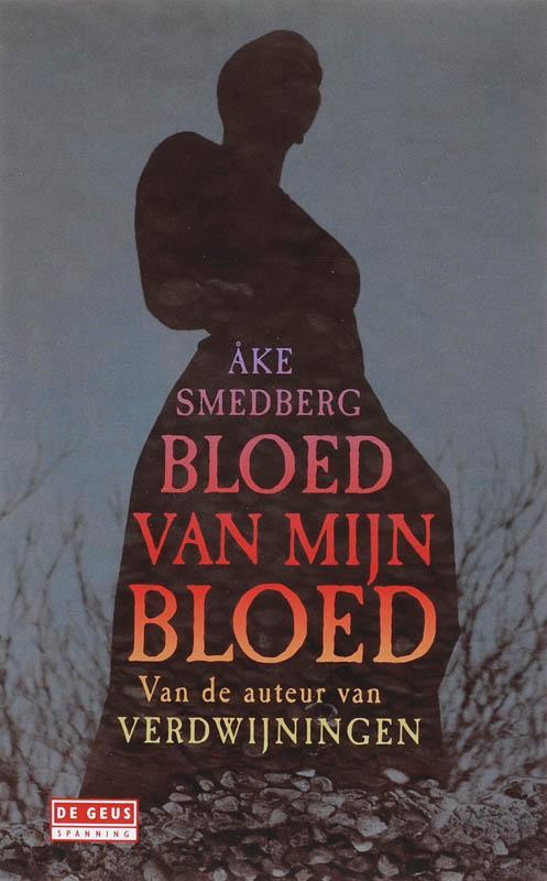 Bloed van mijn bloed / De Geus Spanning 9789044508741, Boeken, Detectives, Zo goed als nieuw, Verzenden