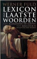 Lexicon Van Laatste Woorden 9789035124776, Boeken, Werner Fuld, Zo goed als nieuw, Verzenden