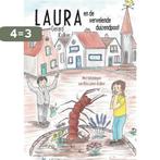 Laura en de vervelende duizendpoot 9789402249477, Boeken, Verzenden, Zo goed als nieuw, Gerard Kulker