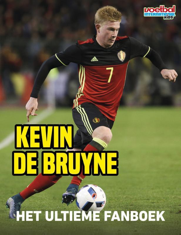Kevin De Bruyne / Voetbal International Kids 9789067979221, Boeken, Overige Boeken, Gelezen, Verzenden