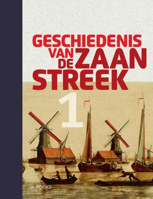 Geschiedenis van de Zaanstreek deel 1 9789040007545, Boeken, Geschiedenis | Stad en Regio, Zo goed als nieuw, Verzenden