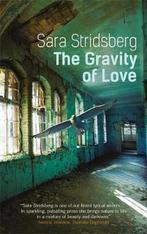 The Gravity of Love 9780857054784 Sara Stridsberg, Verzenden, Zo goed als nieuw, Sara Stridsberg