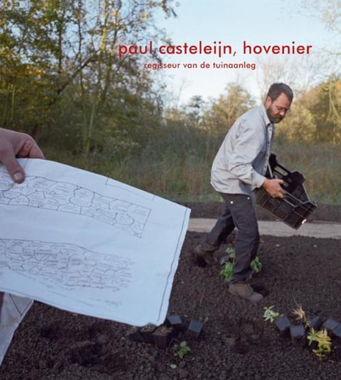 Paul Casteleijn, hovenier 9789077075777, Livres, Maison & Jardinage, Envoi
