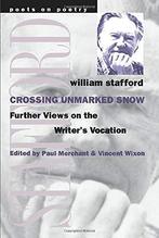 Crossing Unmarked Snow: Further Views on the Writers, William T. Stafford, Verzenden